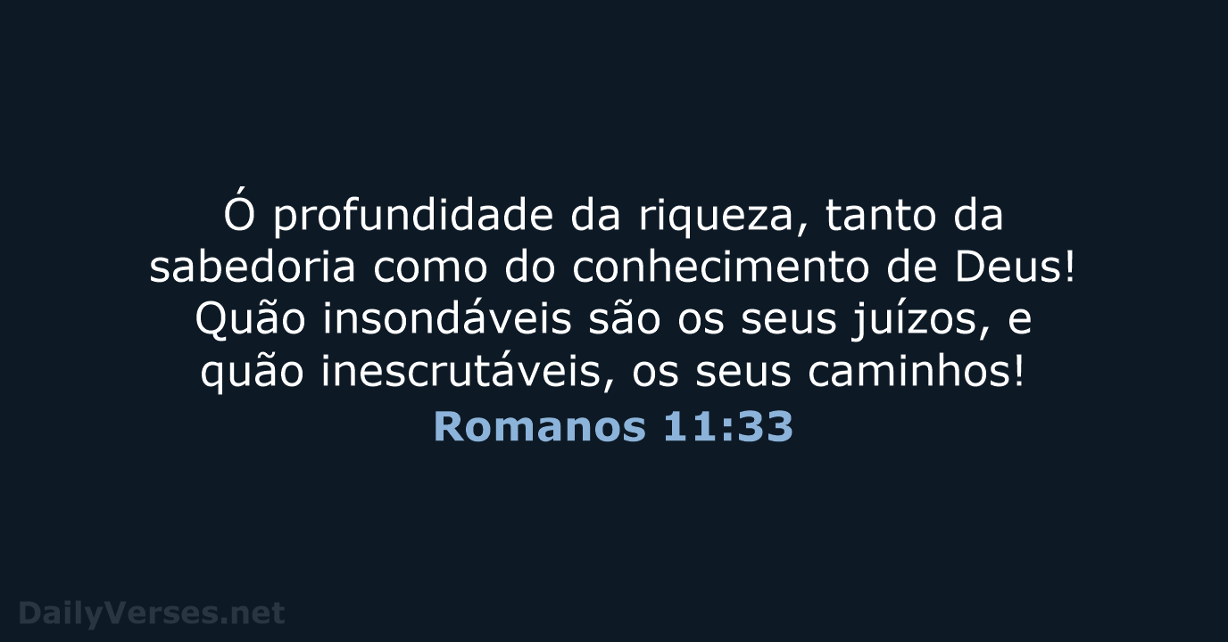 Romanos 11:33 - ARA