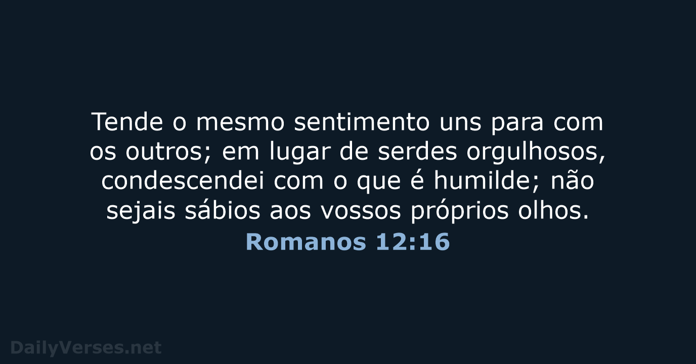 Romanos 12:16 - ARA