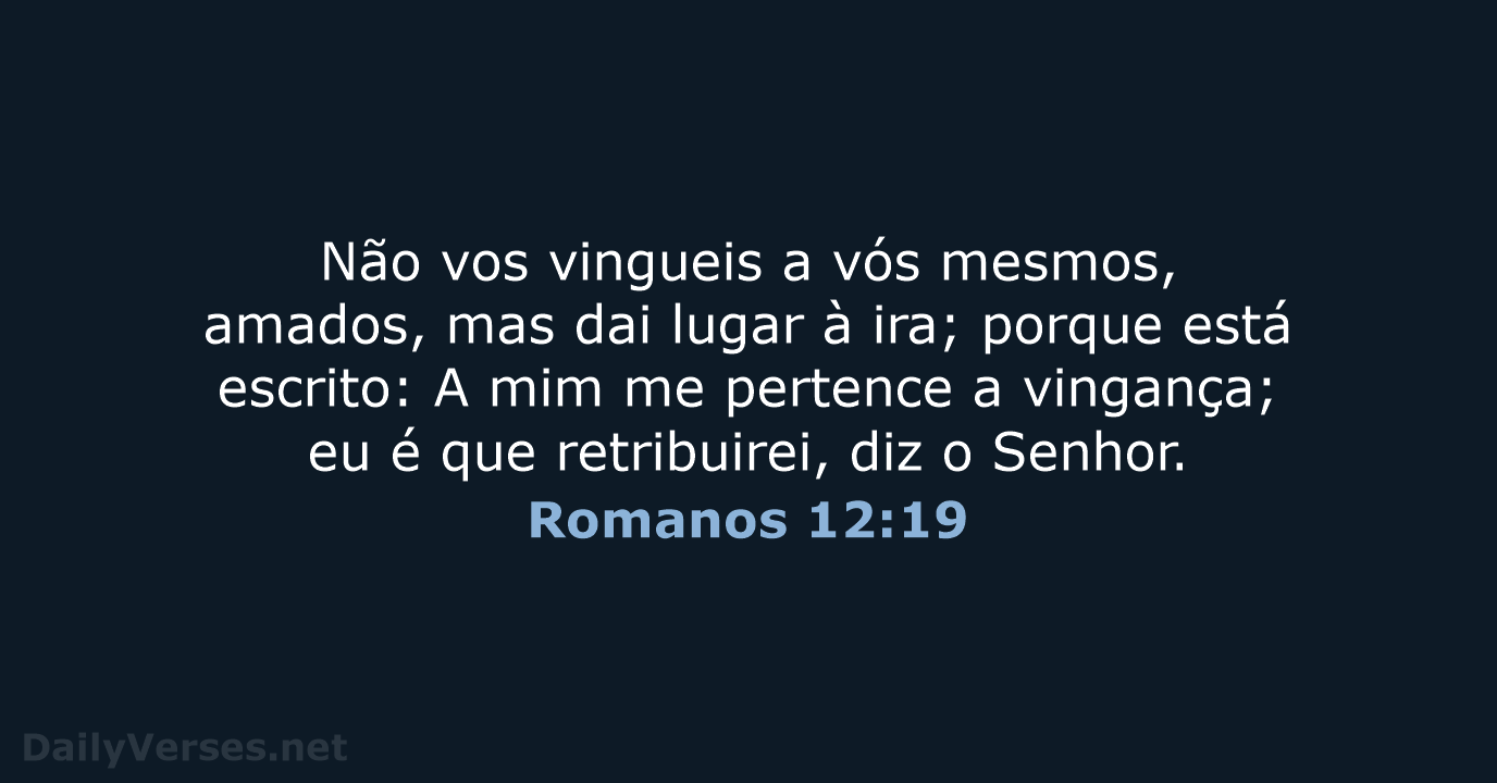 Romanos 12:19 - ARA