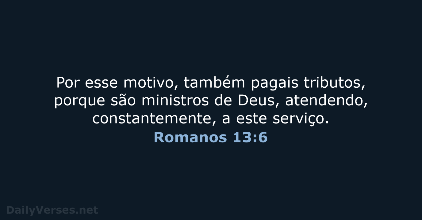 Romanos 13:6 - ARA