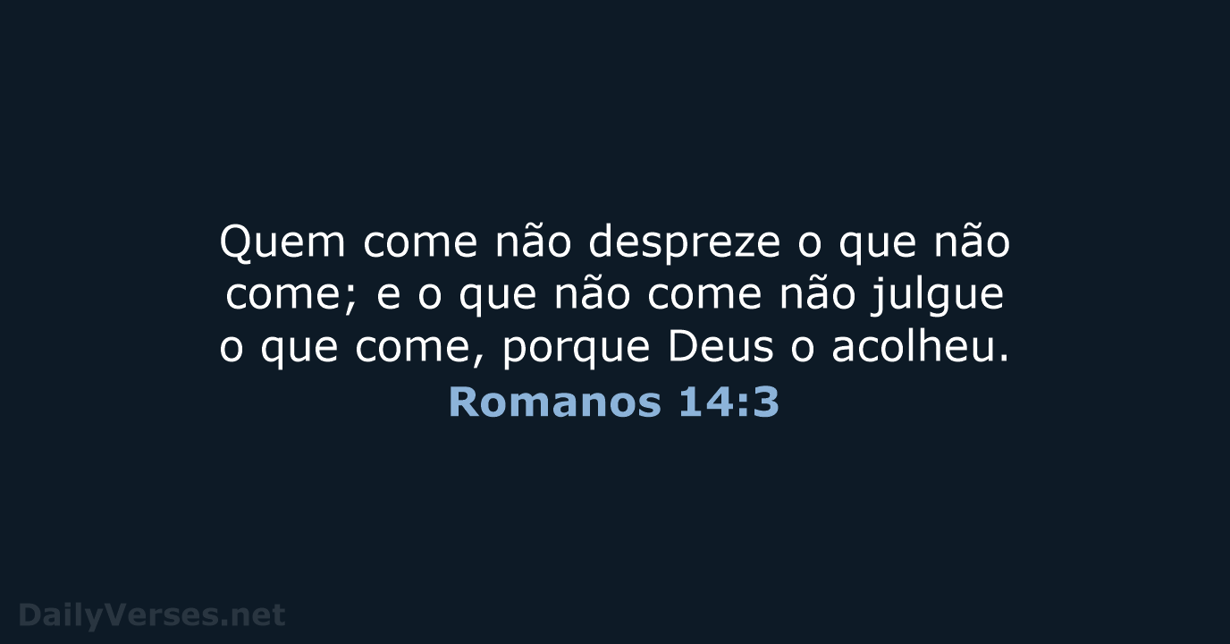 Romanos 14:3 - ARA