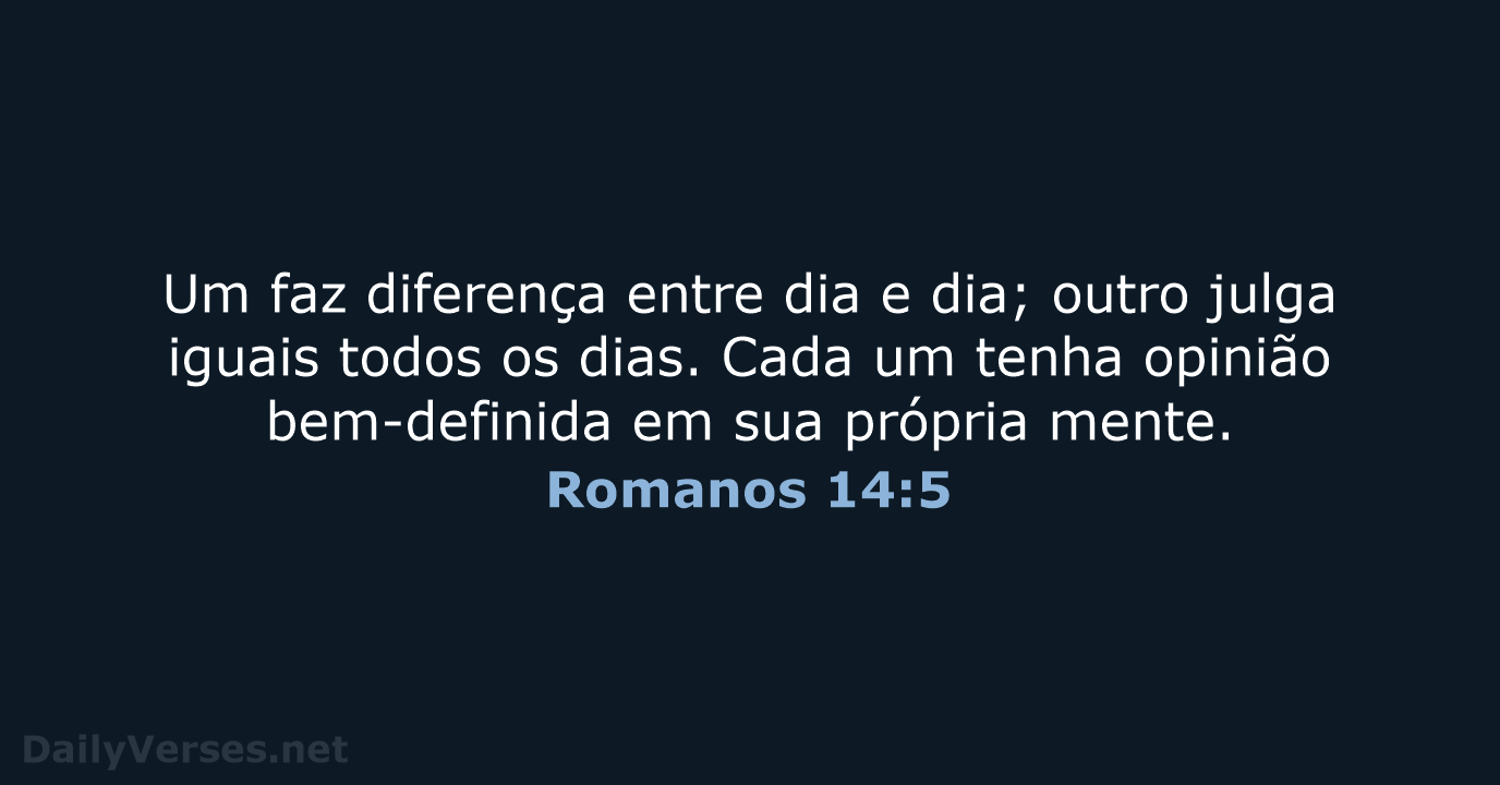 Romanos 14:5 - ARA