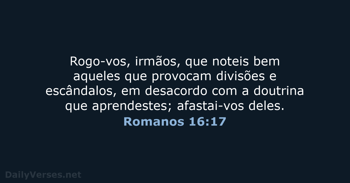 Romanos 16:17 - ARA