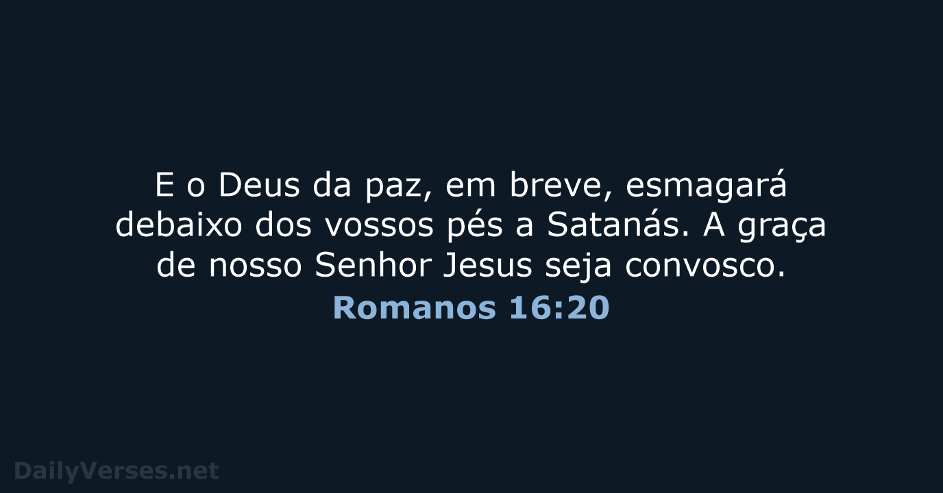 Romanos 16:20 - ARA