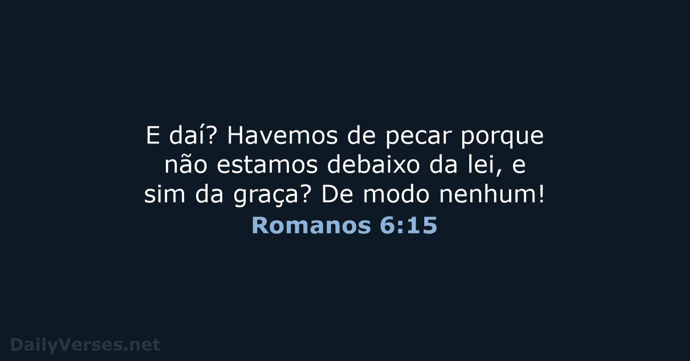 Romanos 6:15 - ARA