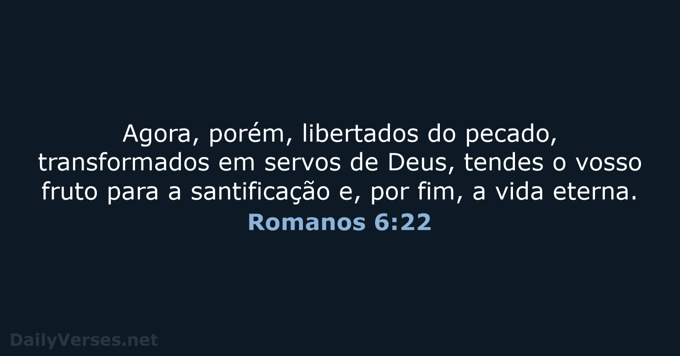 Romanos 6:22 - ARA