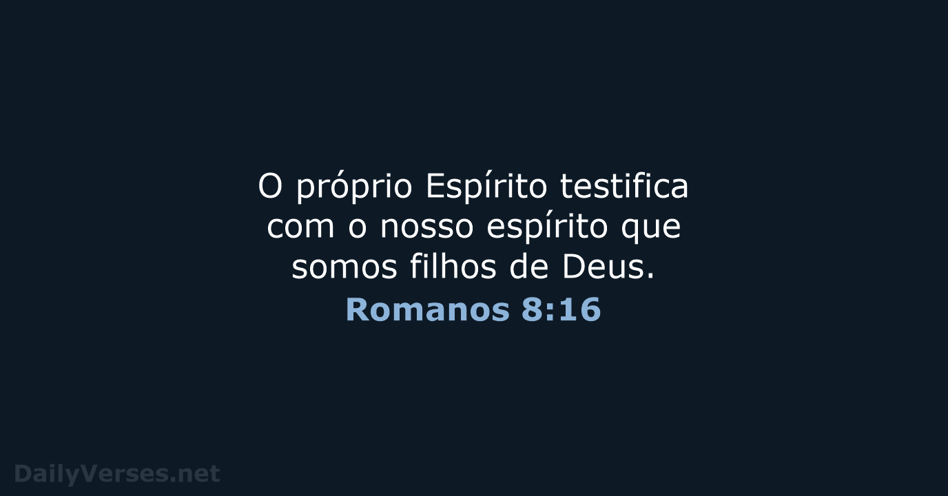 Romanos 8:16 - ARA