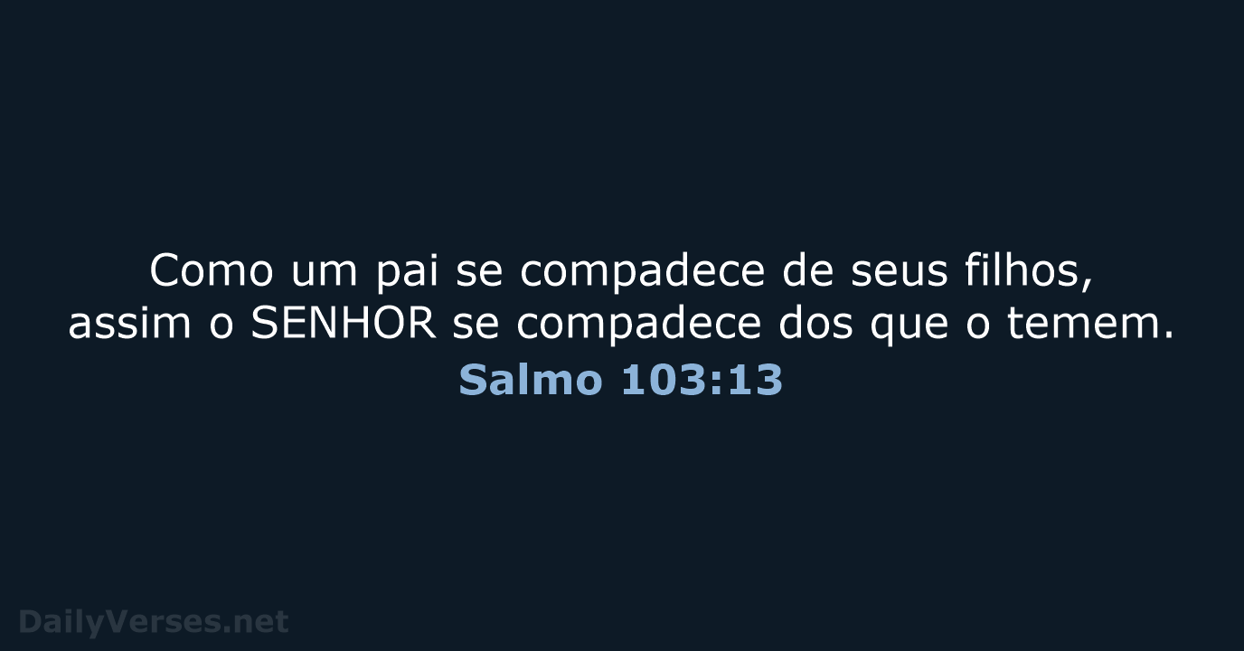 Salmo 103:13 - ARA