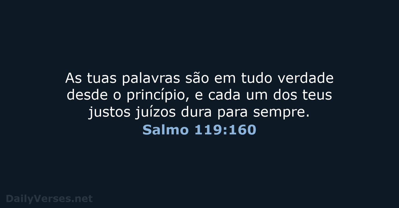 Salmo 119:160 - ARA