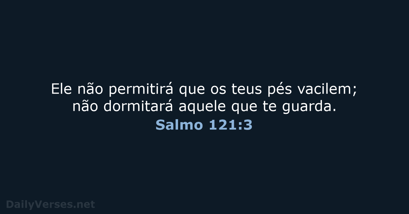 Salmo 121:3 - ARA