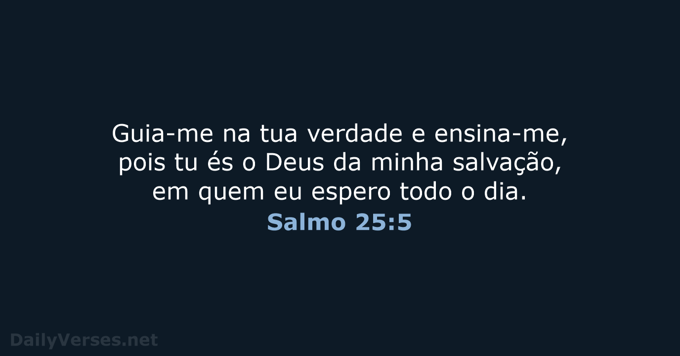 Salmo 25:5 - ARA