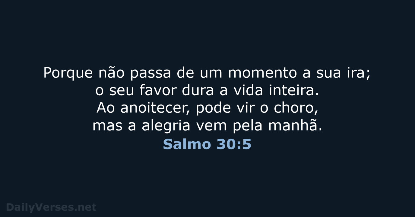 Salmo 30:5 - ARA