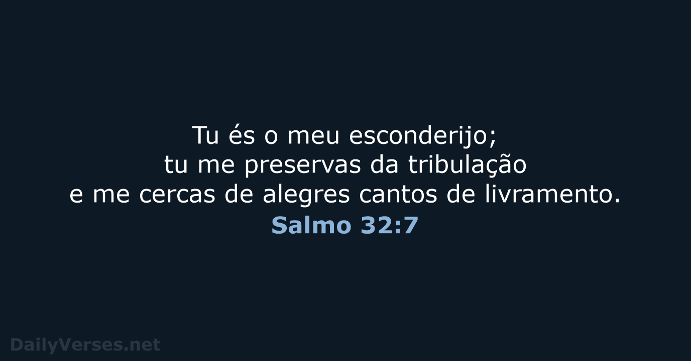 Salmo 32:7 - ARA