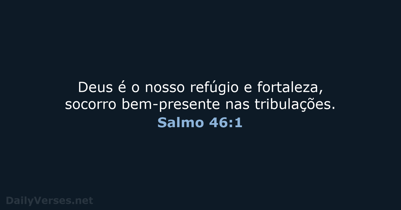 Salmo 46:1 - ARA