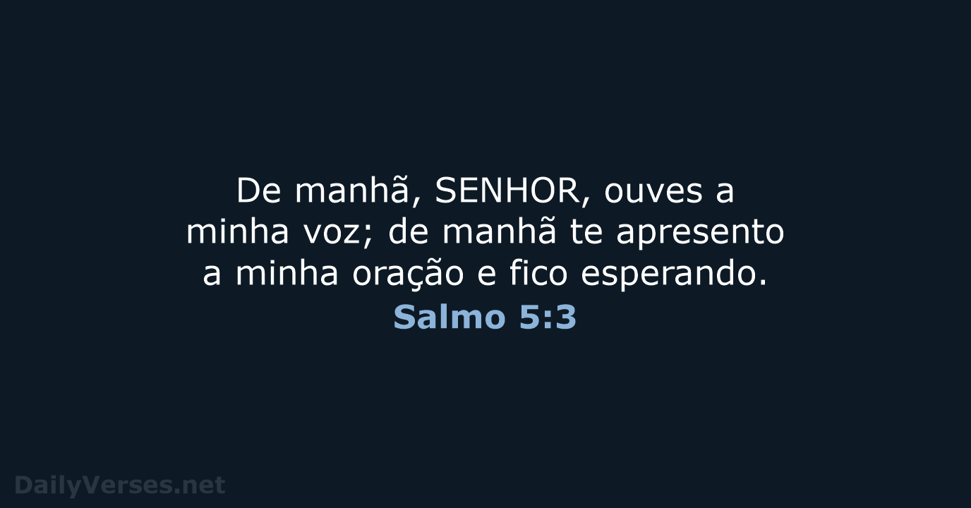 Salmo 5:3 - ARA
