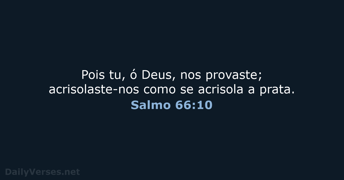 Salmo 66:10 - ARA