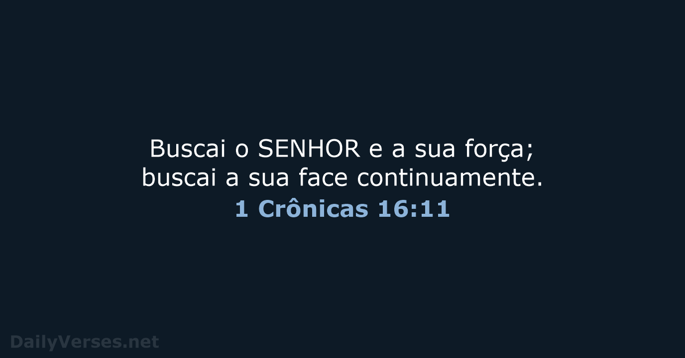 1 Crônicas 16:11 - ARC