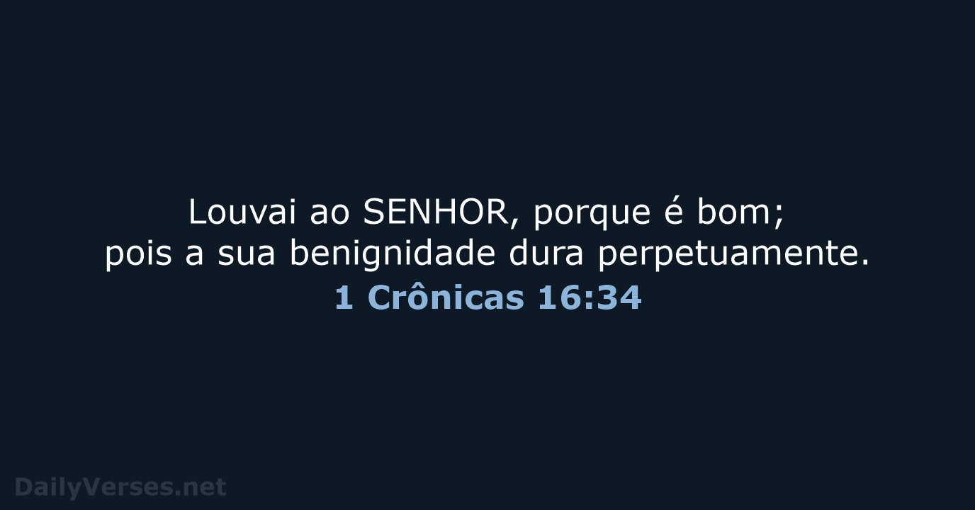 1 Crônicas 16:34 - ARC