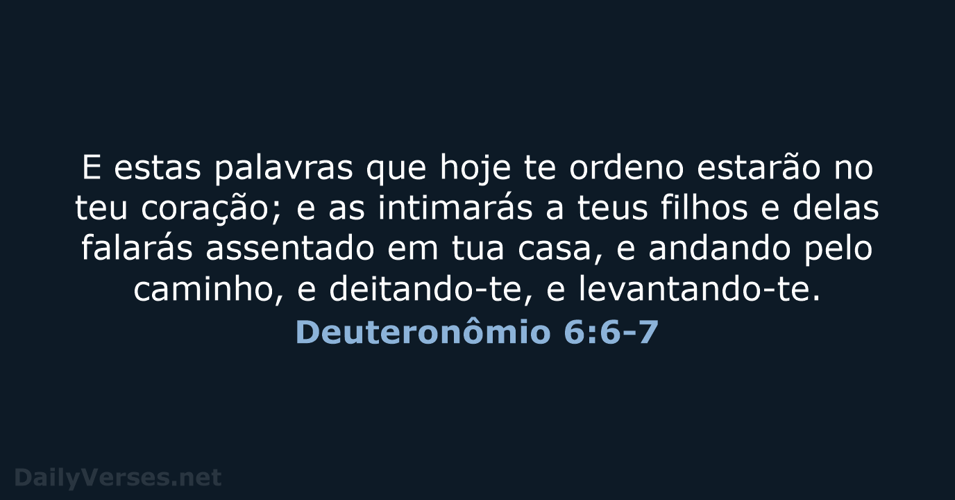 Deuteronômio 6:6-7 - ARC