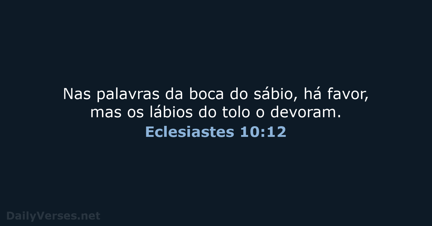 Eclesiastes 10:12 - ARC