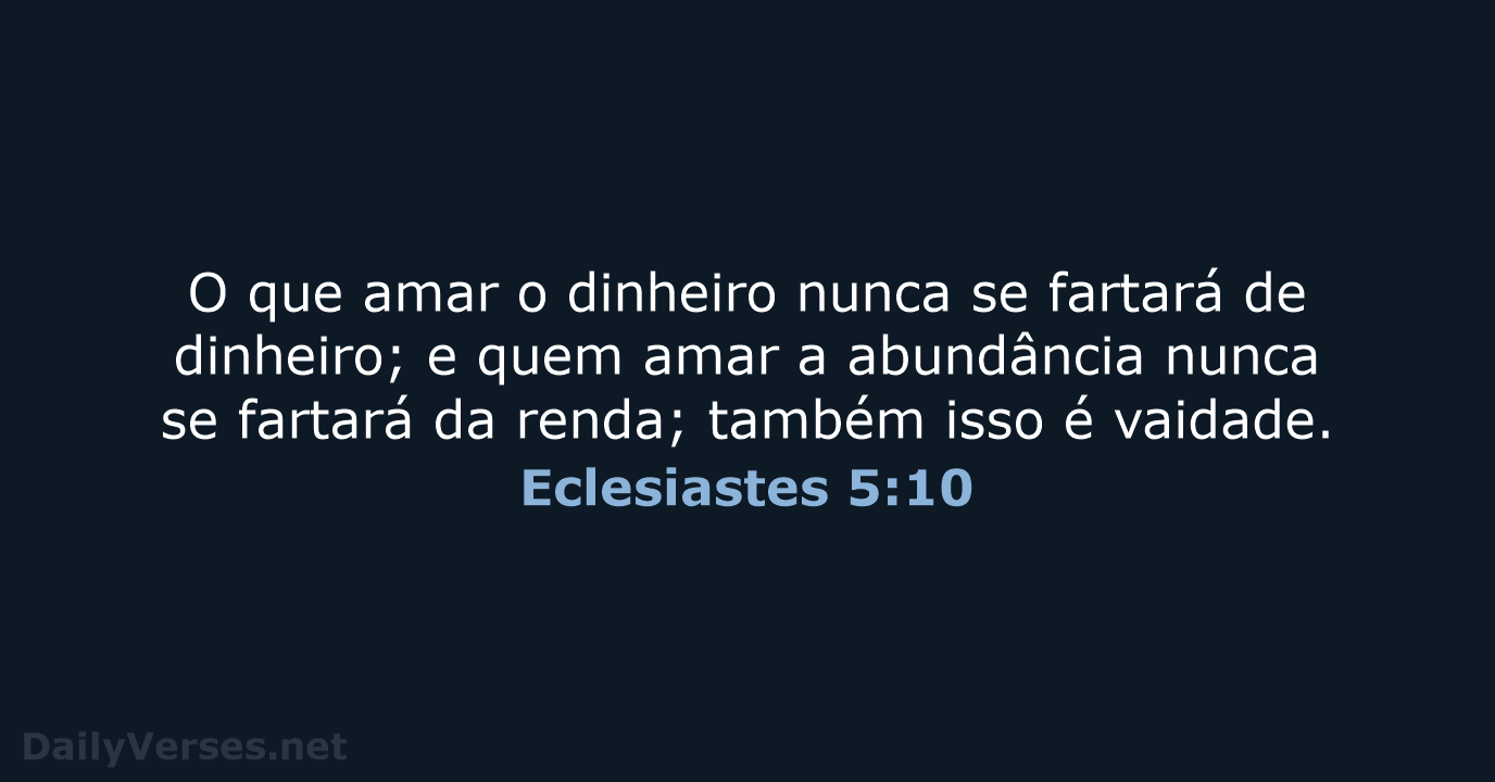 Eclesiastes 5:10 - ARC