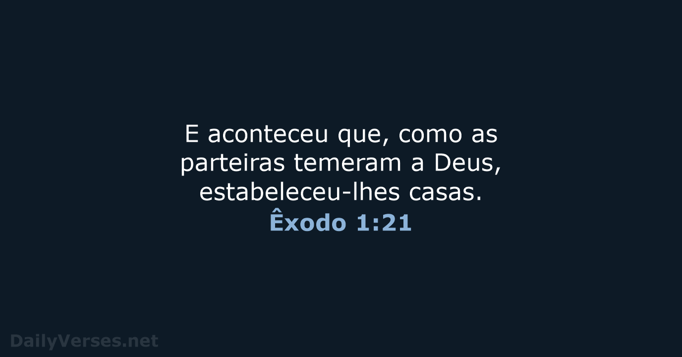 Êxodo 1:21 - ARC