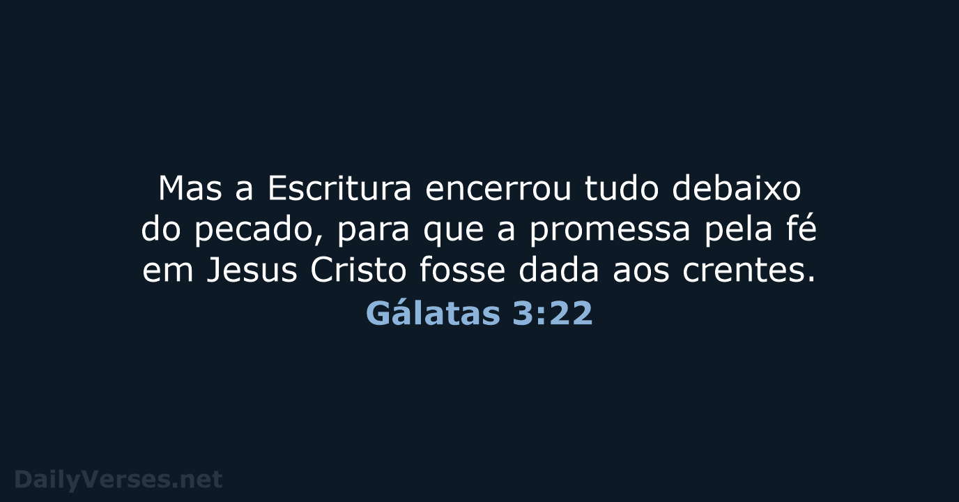 Gálatas 3:22 - ARC