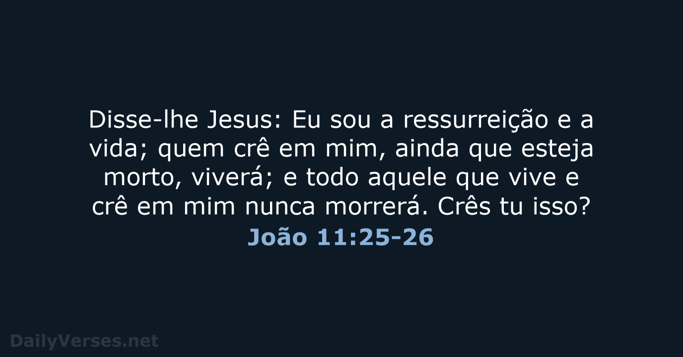 João 11:25-26 - ARC