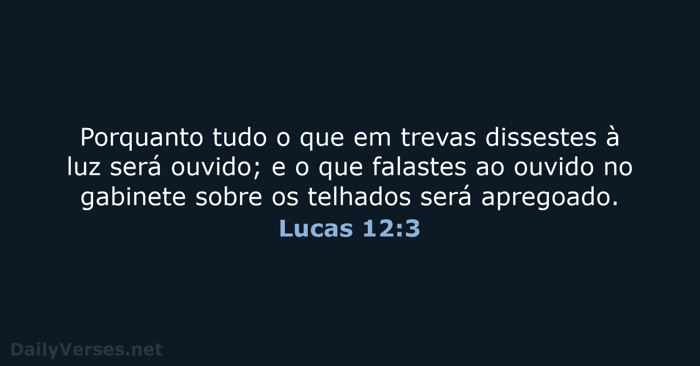 Lucas 12:3 - ARC