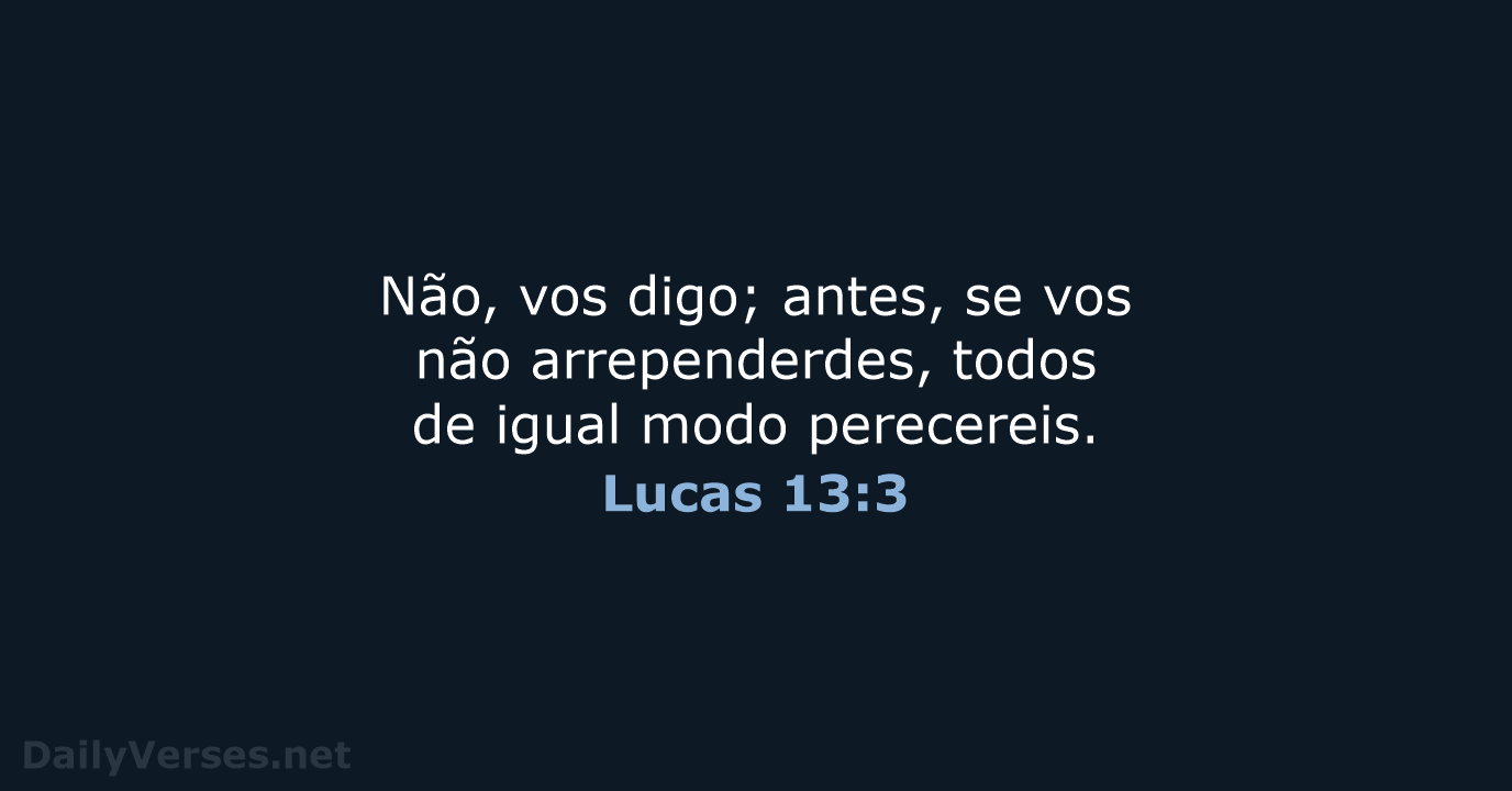 Lucas 13:3 - ARC