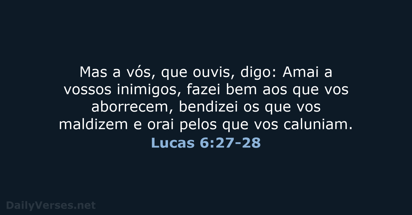 Lucas 6:27-28 - ARC