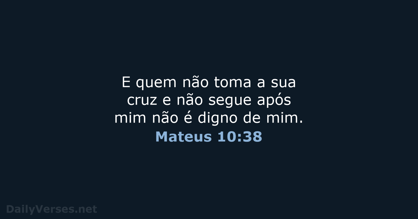 Mateus 10:38 - ARC