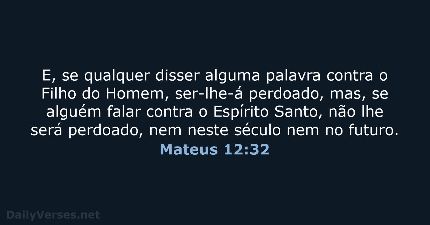 Mateus 12:32 - ARC