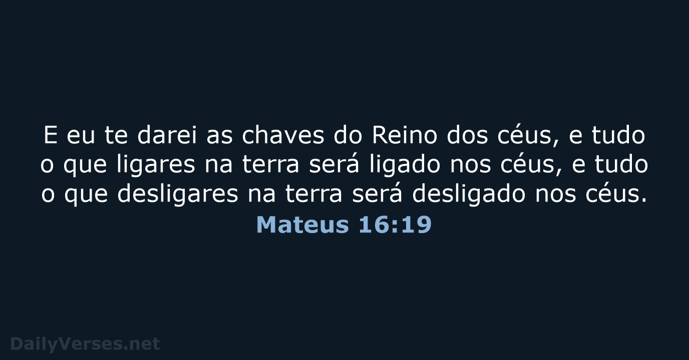 Mateus 16:19 - ARC