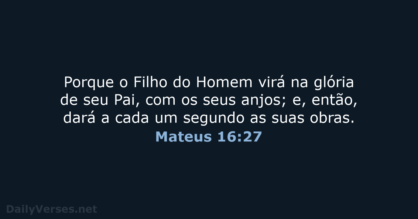 Mateus 16:27 - ARC