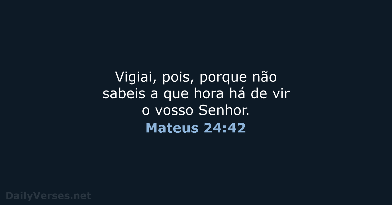 Mateus 24:42 - ARC