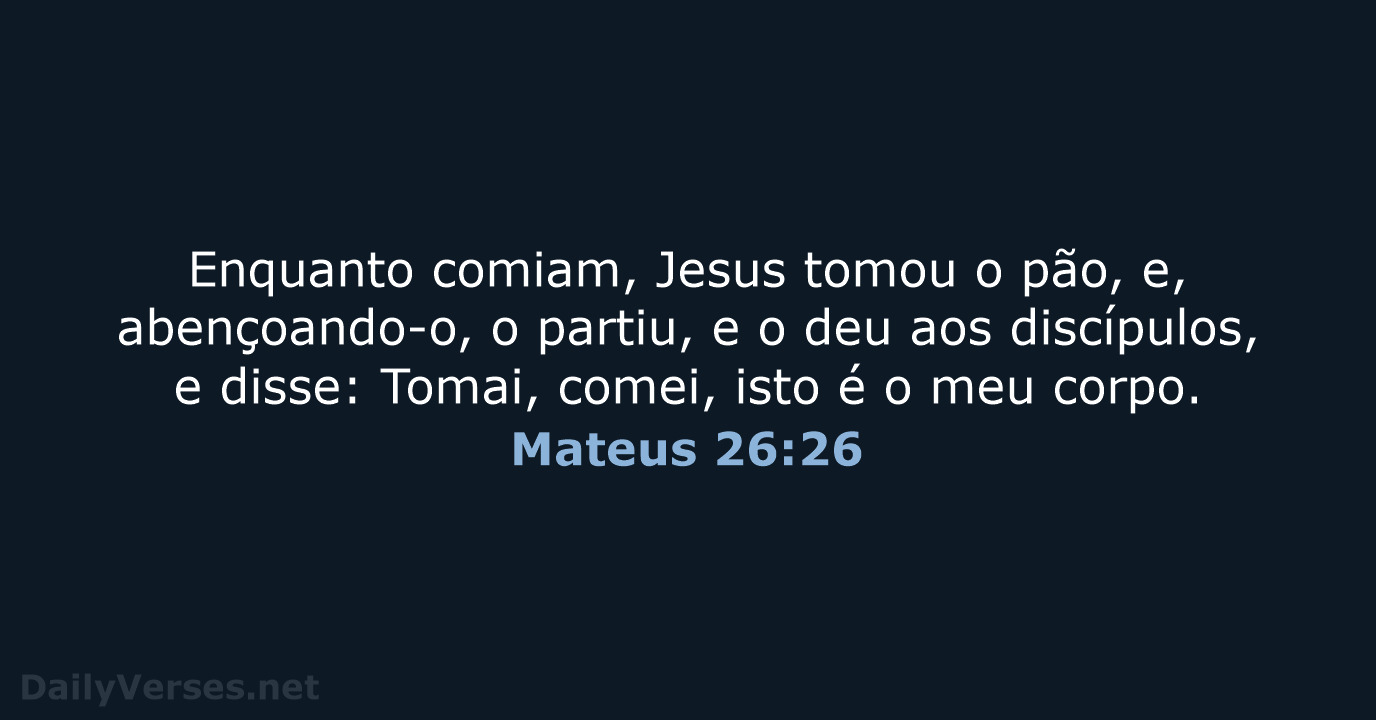 Mateus 26:26 - ARC