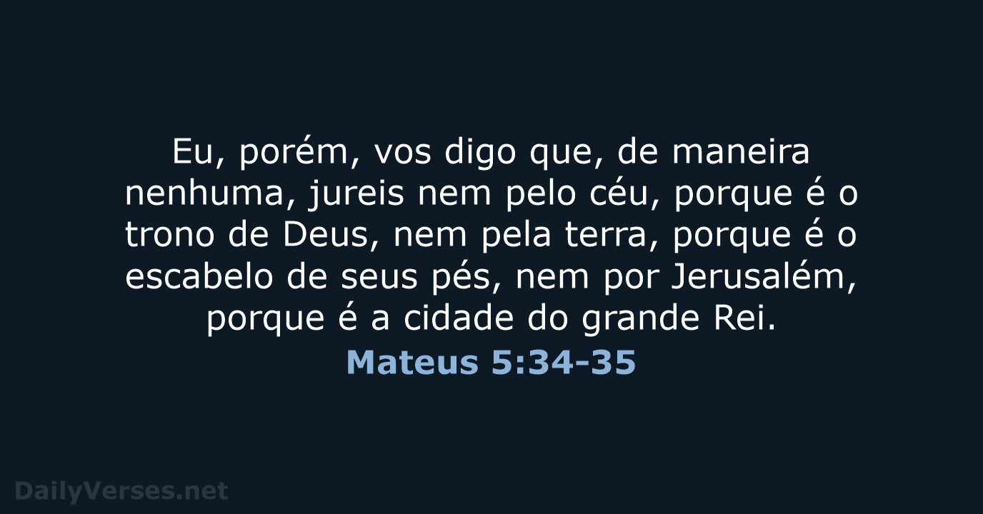 Mateus 5:34-35 - ARC