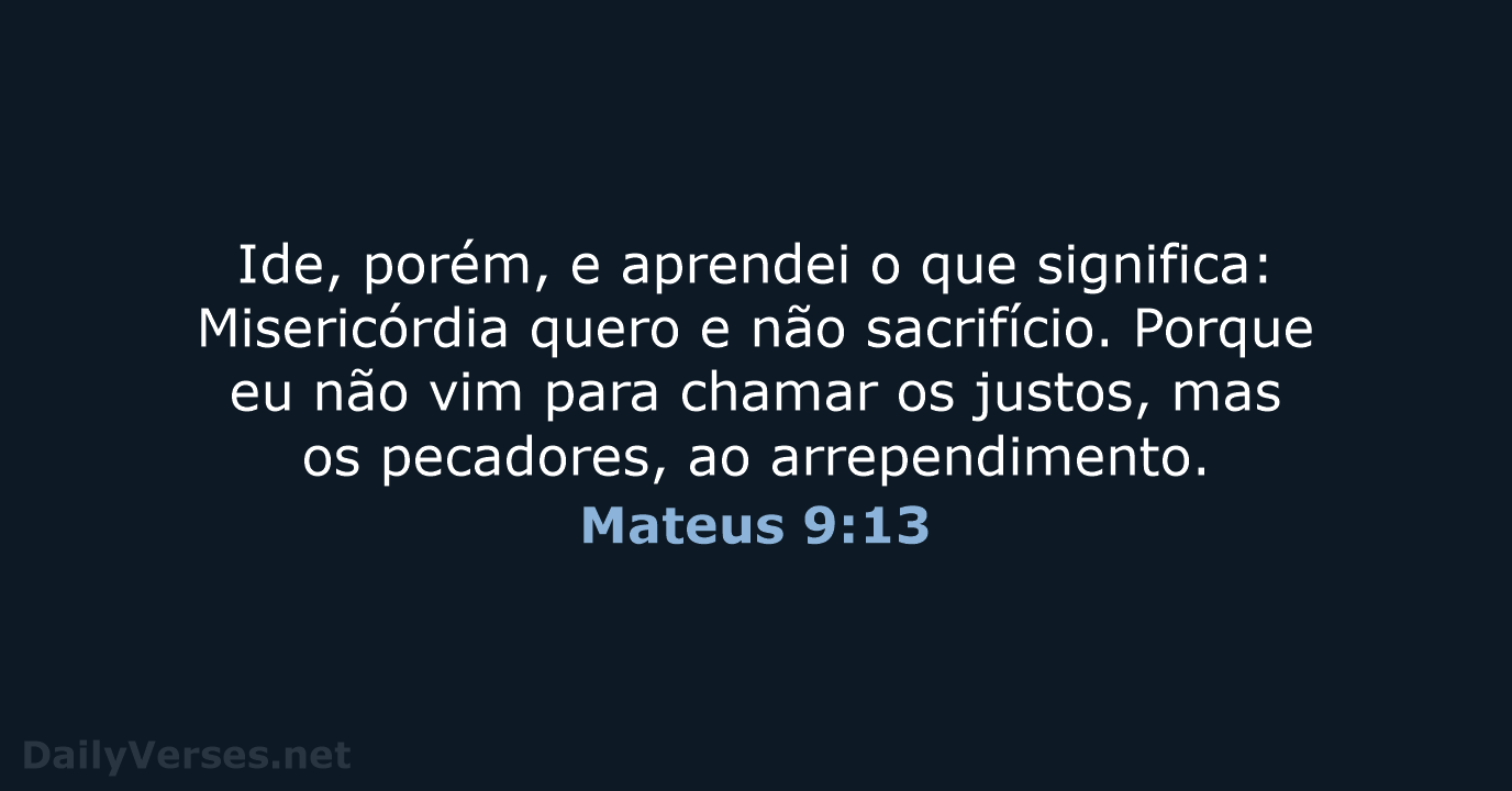 Mateus 9:13 - ARC