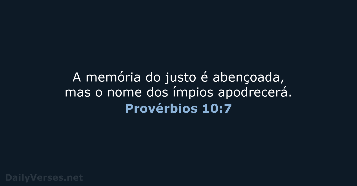 Provérbios 10:7 - ARC