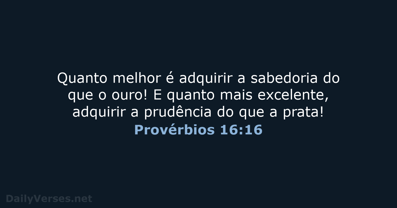 Provérbios 16:16 - ARC