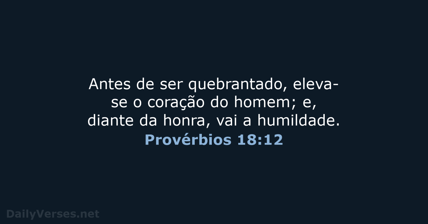 Provérbios 18:12 - ARC