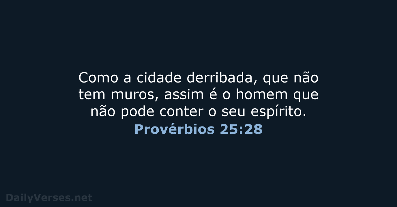 Provérbios 25:28 - ARC