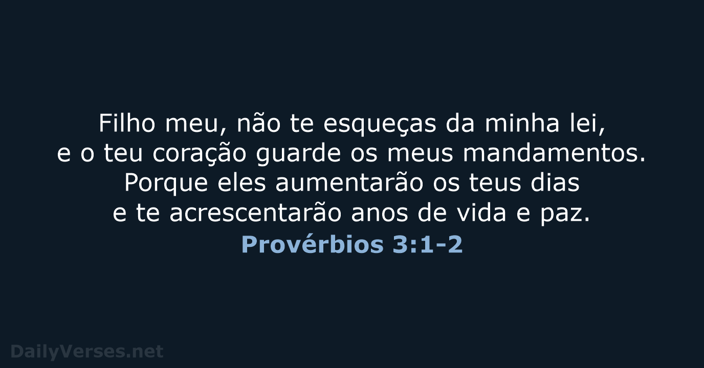 Provérbios 3:1-2 - ARC