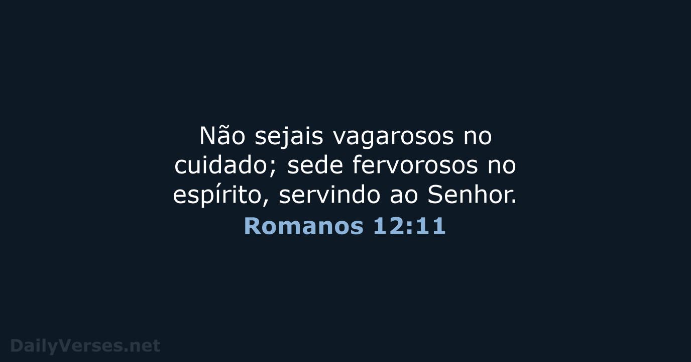 Romanos 12:11 - ARC