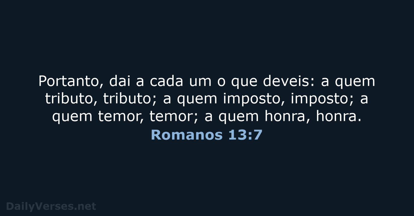 Romanos 13:7 - ARC