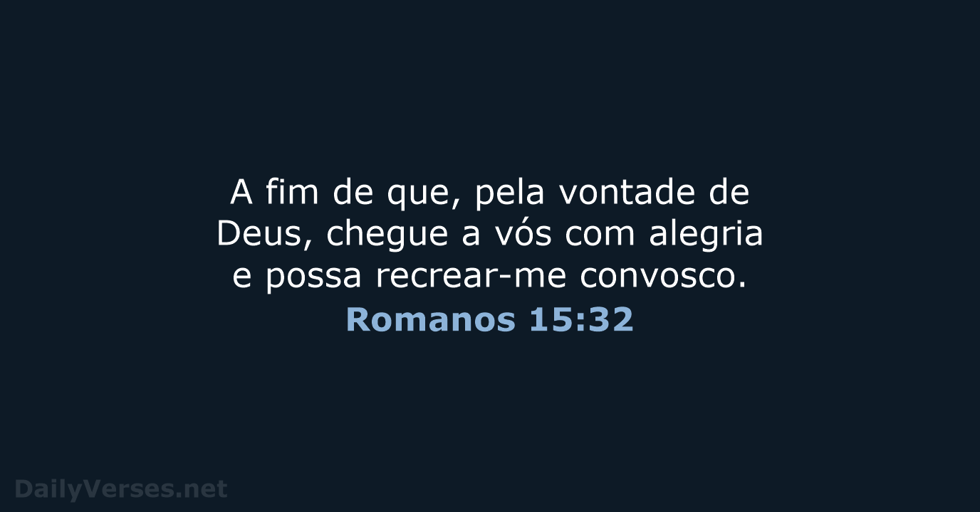 Romanos 15:32 - ARC