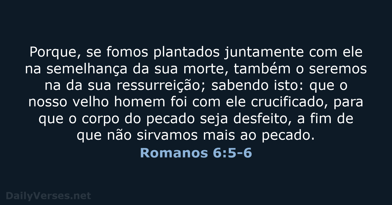 Romanos 6:5-6 - ARC