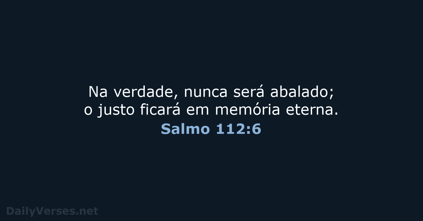 Salmo 112:6 - ARC