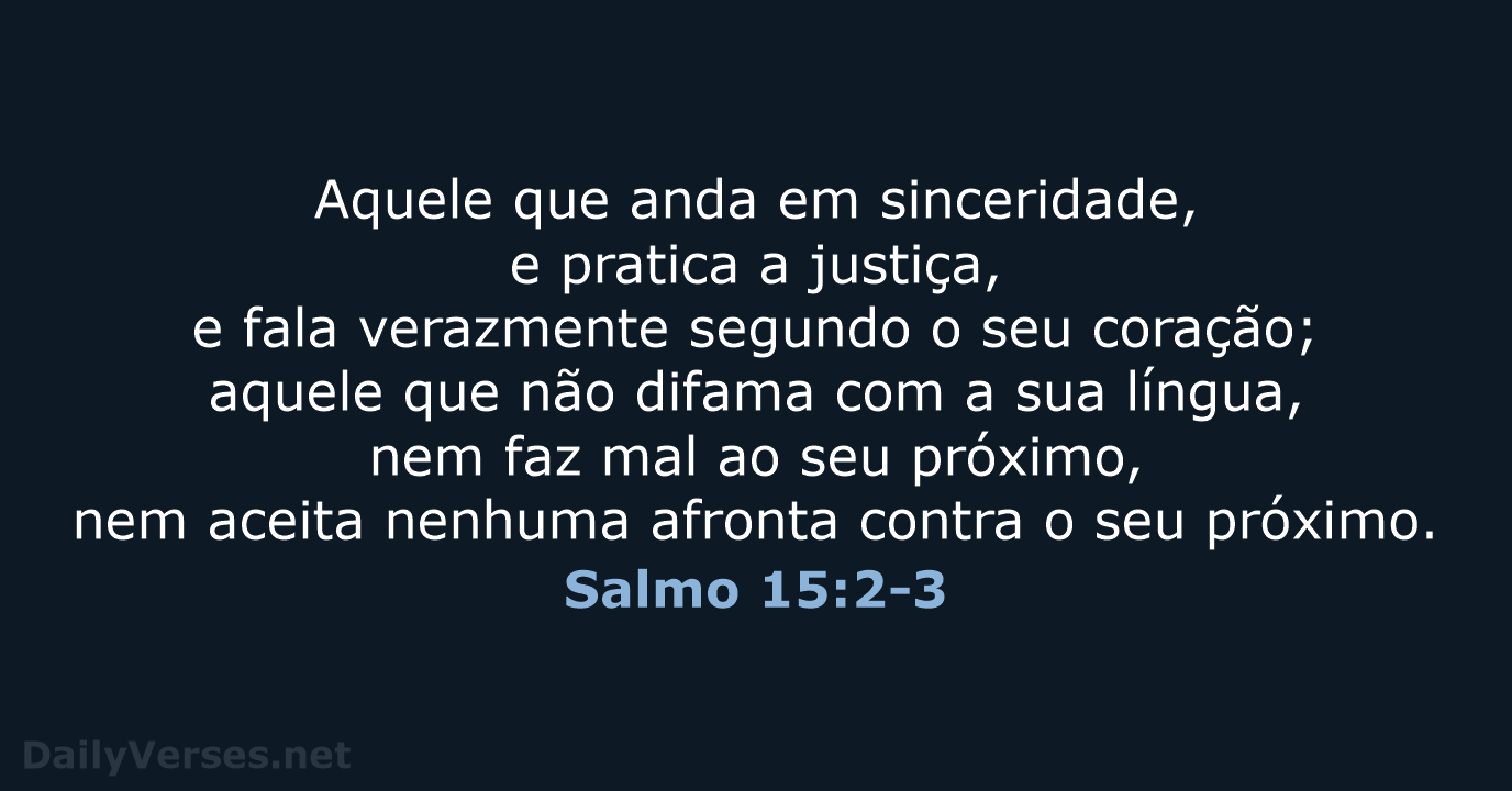 Salmo 15:2-3 - ARC